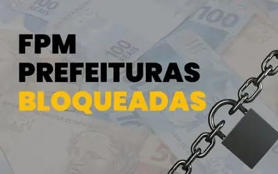 ‘BLOQUEADOS DO FPM’: 9 municípios estão impossibilitados de receber valores repassados nesta quinta-feira (30)